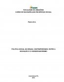 POLITICA SOCIAL NO BRASIL CONTEMPORÂNEO: ENTRE A INOVAÇÃO E O CONSERVADORISMO