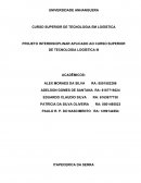 PROJETO INTERDISCIPLINAR APLICADO AO CURSO SUPERIOR DE TECNOLOGIA LOGÍSTICA III