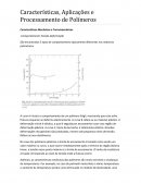 Características, Aplicações e Processamento de Polímeros