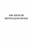 OS 100 ANOS DE REVOLUÇÃO RUSSA