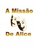 A Missão de Alice