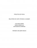 PROJETOS DE FISICA RELATÓRIO DE VISITA TÉCNICA A ACAMAR