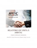 RELATÓRIO DE VISITA À ARBITAC CÂMARA DE MEDIAÇÃO E ARBITRAGEM