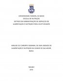 ANÁLISE DO CARDÁPIO SEMANAL DE UMA UNIDADE DE ALIMENTAÇÃO E NUTRIÇÃO DA CIDADE DE SALVADOR, BAHIA.