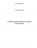 A LEGÍTIMA DEFESA NO EXERCÍCIO DA FUNÇÃO POLICIAL MILITAR