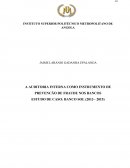 A AUDITORIA INTERNA COMO INSTRUMENTO DE PREVENCÃO DE FRAUDE NOS BANCOS