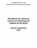 A INFLUÊNCIA DE CUSTO DE CAPITAL NO PROCESSO DE TOMADA DE DECISÕES. ARTIGO CIENTÍFICO 2018
