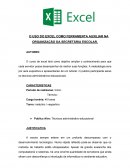 O USO DO EXCEL COMO FERRAMENTA AUXILIAR NA ORGANIZAÇÃO DA SECRETÁRIA ESCOLAR