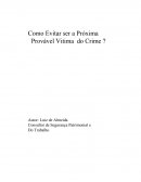 Como evitar ser a provável vitima do crime ?