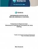 Fichamento de Estudo de Caso Workshop de Coaching de Funcionários da Jones Schilling