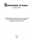 DESENVOLVIMENTO DE MATRIZES DIETÉTICAS FLEXÍVEIS PARA USO NO TRATAMENTO DA SÍNDROME DA DEFICIÊNCIA ENERGÉTICA RELATIVA NO ESPORTE