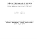 ROPOSTA DE OTMIZAÇÃO NO PROCESSO DE FABRICAÇÃO UTILIZANDO A FILOSOFIA DA PRODUÇÃO ENXUTA NA LINHA DE MONTAGEM EM UMA INDÚSTRIA DE CARROCERIAS