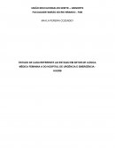 ESTUDO DE CASO REFERENTE AO ESTÁGIO EM SETOR DE CLÍNICA MÉDICA FEMININA A DO HOSPITAL DE URGÊNCIA E EMERGÊNCIA - HUERB