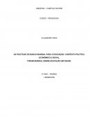 AS POLÍTICAS DO BANCO MUNDIAL PARA A EDUCAÇÃO: CONTEXTO POLÍTICO, ECONÔMICO E SOCIAL: FÓRUM MUNDIAL SOBRE EDUCAÇÃO EM DAKAR.