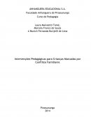 Intervenções Pedagógicas para Crianças Marcadas por Conflitos Familiares