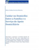 Cuidar no Domicílio: Entre a família e o SAD