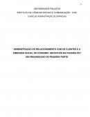 ADMINISTRAÇÃO DO RELACIONAMENTO COM OS CLIENTES E A DIMENSÃO SOCIAL DO CONSUMO