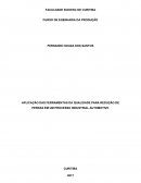 APLICAÇÃO DAS FERRAMENTAS DA QUALIDADE PARA REDUÇÃO DE PERDAS EM UM PROCESSO INDUSTRIAL AUTOMOTIVO