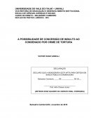 A Possibilidade de Concessão de Indulto aos Condenados pelo Crime de Tortura