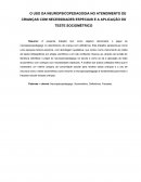 O USO DA NEUROPSICOPEDAGOGIA NO ATENDIMENTO DE CRIANÇAS COM NECESSIDADES ESPECIAIS E A APLICAÇÃO DO TESTE SOCIOMÉTRICO