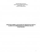 UM ESTUDO SOBRE A APLICAÇÃO DE CONCEITOS DA ESCOLA CLÁSSICA DE ADMINISTRAÇÃO NA EMPRESA DELUCC CONSTRUÇÕES