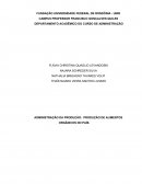 ADMINISTRAÇÃO DA PRODUÇÃO: PRODUÇÃO DE ALIMENTOS ORGÂNICOS NO PAÍS.