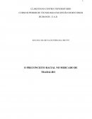 O PRECONCEITO RACIAL NO MERCADO DE TRABALHO