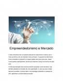 O EMPREENDEDORISMO E MERCADO