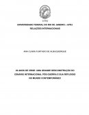 OS 20 ANOS DE CRISE: UMA GRANDE DESCONSTRUÇÃO DO CENÁRIO INTERNACIONAL PÓS-GUERRA E SUA REFLEXÃO NO MUNDO CONTEMPORÂNEO