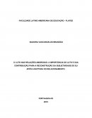 O LUTO NAS RELAÇÕES AMOROSAS: A IMPORTÂNCIA DO LUTO E SUA CONTRIBUIÇÃO PARA A RECONSTRUÇÃO DA SUBJETIVIDADE DO EU APÓS A RUPTURA DO RELACIONAMENTO.