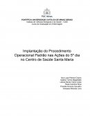 A Implantação do Procedimento Operacional Padrão nas Ações do 5º dia