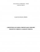 A IMPORTÂNCIA DA GUARDA COMPARTILHADA COMO MEIO PREVENTIVO E INIBIDOR A ALIENAÇÃO PARENTAL