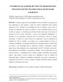 OS FATORES DA QUALIDADE DE VIDA NO TRABALHO QUE INFLUENCIAM EM UMA ORGANIZAÇÃO DO RAMO LOGÍSTICO
