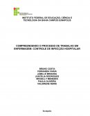 COMPREENDENDO O PROCESSO DE TRABALHO EM ENFERMAGEM: CONTROLE DE INFECÇÃO HOSPITALAR BRUNO COSTA