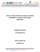 ESCOLA CIDADÃ INTEGRAL ESTADUAL DE ENSINO FUNDAMENTAL E MÉDIO ELAINE SOARES BRASILEIRO REGIMENTO INTERNO