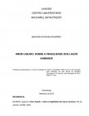 AMOR LÍQUIDO: SOBRE A FRAGILIDADE DOS LAÇOS HUMANOS