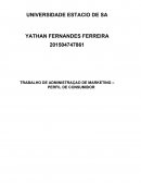 TRABALHO DE ADMINISTRAÇAO DE MARKETING – PERFIL DE CONSUMIDOR