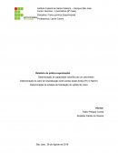 Determinação de capacidade calorífica de um calorímetro Determinação do calor de neutralização entre ácidos bases fortes (HCl e NaOH) Determinação da entalpia de hidratação do sulfato de cobre