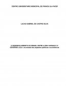 DESENVOLVIMENTO DO BRASIL ENTRE A ERA VARGAS E O GOVERNO LULA