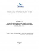 REFLEXÃO SOBRE A GESTÃO QUE É FEITA NAS EMPRESAS, EM TERMOS DAS RESPONSABILIDADES SOCIOAMBIENTAIS