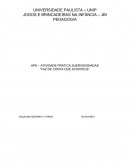 APS – ATIVIDADE PRÁTICA SUERVISIONADAS “FAZ DE CONTA QUE ACONTECE”