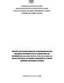PROJETO DE OFICINAS BÁSICAS: APROPRIANDO-SE DOS RECURSOS INFORMÁTICOS DO LABORATÓRIO DE INFORMÁTICA