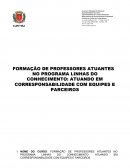 FORMAÇÃO DE PROFESSORES ATUANTES NO PROGRAMA LINHAS DO CONHECIMENTO: ATUANDO EM CORRESPONSABILIDADE COM EQUIPES E PARCEIROS