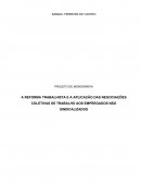A REFORMA TRABALHISTA E A APLICAÇÃO DAS NEGOCIAÇÕES COLETIVAS DE TRABALHO AOS EMPREGADOS NÃO SINDICALIZADOS
