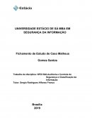 O ESTUDO DE CASO - AUDITORIA E CONTROLES DE SEGURANÇA DA INFORMAÇÃO