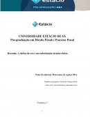 Resenha: A Defesa do Réu e Sua Substituição Técnica-efeitos