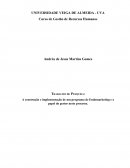 A construção e implementação de um programa de Endomarketing e o papel do gestor neste processo.