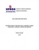 HISTÓRIA PÚBLICA E HISTÓRIA ORAL, CAMINHOS A SEREM CONHECIDOS, CAMINHOS A SEREM PERCORRIDOS!