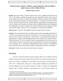 Exclusão social, racismo e violência: representação do contexto político e social carioca na obra Cidade de Deus.