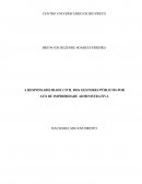 A RESPONSABILIDADE CIVIL DOS GESTORES PÚBLICOS POR ATO DE IMPROBIDADE ADMINISTRATIVA